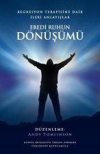 Ebedi ruhu ?ifalandirmak - geçmi? ya?am ve ruhsal regresyon çali?malarindan kavrayi?lar