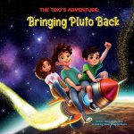 The Trio's Adventure - Bringing Pluto Back