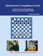 Adventures in Capablanca Land