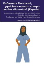 Enfermera Florence®, ?qué hace nuestro cuerpo con los alimentos? (Espa?a)