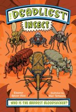 The Deadliest: Insect