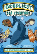 The Deadliest: Sea Creature
