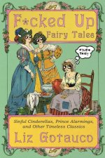 F*cked Up Fairy Tales