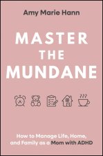 Master the Mundane