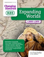 Changing Histories for KS3: Expanding Worlds, c.1600–c.1900