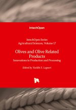 Olives and Olive Related Products - Innovations in Production and Processing