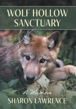 Wolf Hollow Sanctuary