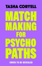 Matchmaking for Psychopaths