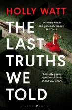 The Last Truths We Told