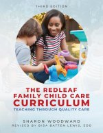 Redleaf Family Child Care Curriculum, Third Edition