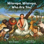 Milarepa, Milarepa, Who Are You?