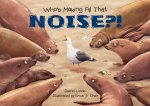 WHOS MAKING ALL THAT NOISE