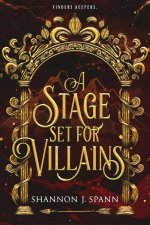 A Stage Set for Villains
