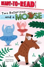 Two Ballerinas . . . and a Moose