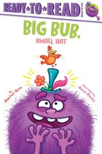 Big Bub, Small Hat