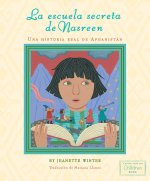 La Escuela Secreta de Nasreen (Nasreen's Secret School)