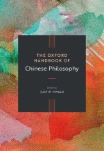 Oxford Handbook of Chinese Philosophy