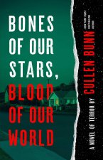 Bones of Our Stars, Blood of Our World