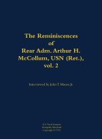The Reminiscences of Rear Adm. Arthur H. McCollum, USN (Ret.), Vol. 2