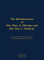 The Reminiscences of Mrs. Marc A. Mitscher and Mrs. Roy C. Smith Jr.
