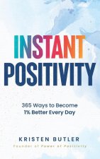 Instant Positivity