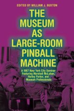 Museum as Large-Room Pinball Machine
