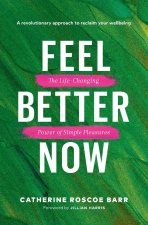 Feel Better Now