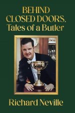 Behind Closed Doors, Tales of a Butler