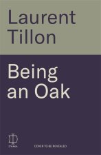 Being an Oak