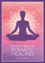 Little Book of Somatic Healing