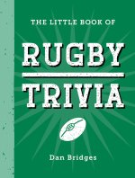 Little Book of Rugby Trivia
