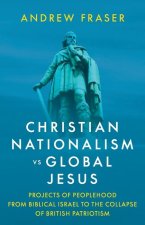 Christian Nationalism vs Global Jesus