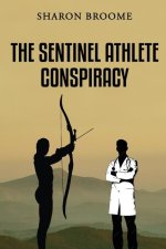The Sentinel Athlete Conspiracy