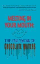 Melting in Your Mouth