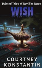 Wish (Twisted Tales of Familiar Faces)