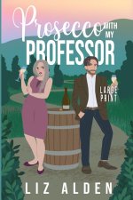 Prosecco with My Professor
