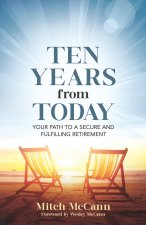 Ten Years from Today