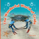 The Wonderful World of Crabs