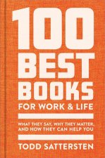 The 100 Best Books for Work and Life