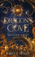 Dragon's Cove (Riviand Lost Book 3)
