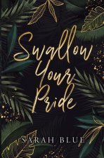 Swallow Your Pride (Discreet)