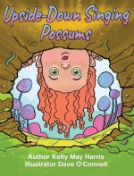 Updise-Down Singing Possums