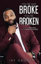 You're Not Broke, You're Broken
