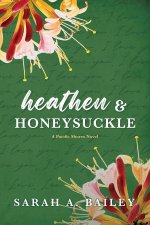 Heathen & Honeysuckle