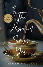 The Viscount Says Yes