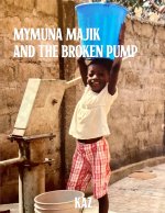 Mymuna Majik and the Broken Pump