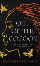 Out of the Cocoon