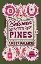 Between the Pines