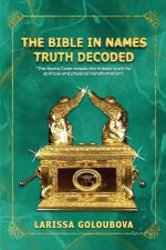 The Bible In Names Truth Decoded