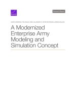 A Modernized Enterprise Army Modeling and Simulation Concept